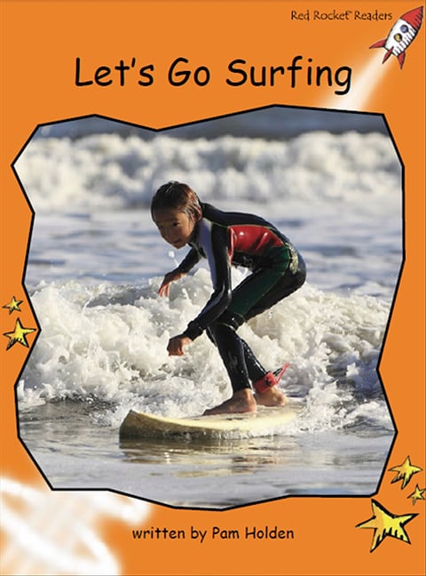 Red Rocket Readers: Fluency Level 1 Non-Fiction Set C: Let's Go Surfing Big Book Edition (Reading Level 15/F&P Level J)