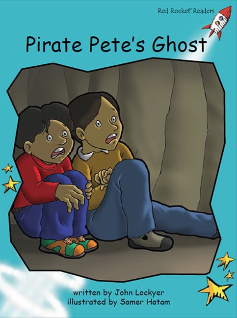 Red Rocket Readers: Fluency Level 2 Fiction Set C: Pirate Pete's Ghost (Reading Level 17/F&P Level I)