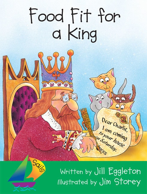 Sails Shared Reading Year 3: Food Fit for a King (Big Book)