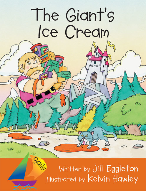 Sails Shared Reading Year 1: The Giant's Ice Cream (Big Book)