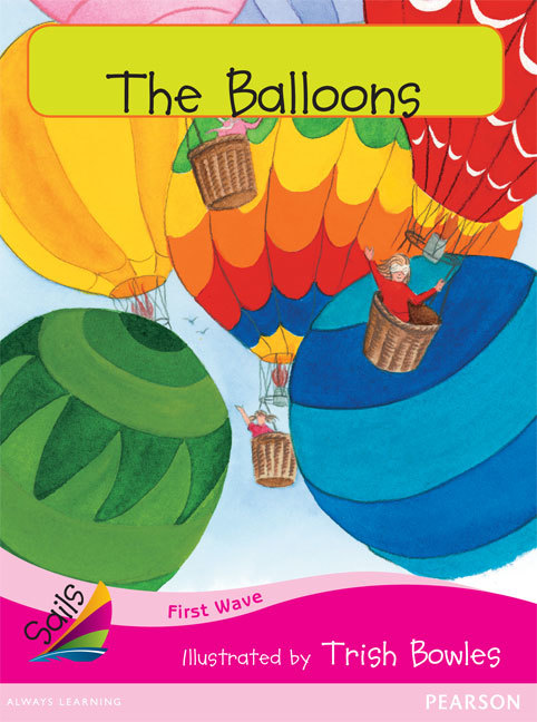 First Wave Set 3: The Balloons (Reading Level 1/F&P Level A)