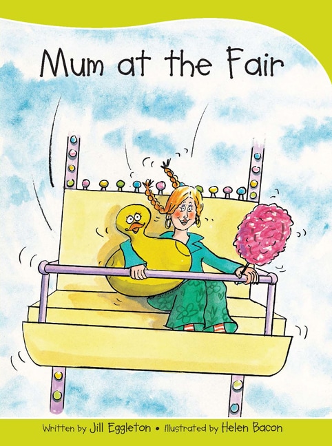 Sails Take-Home Library 1 (Early Yellow): Mum at the Fair