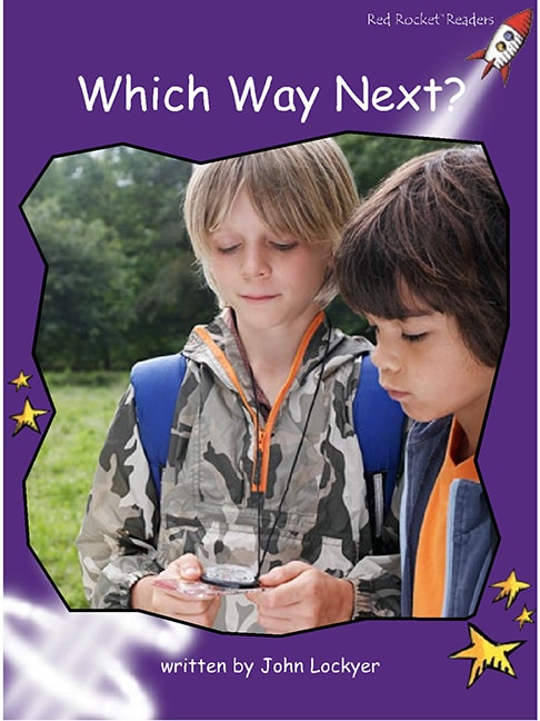 Red Rocket Readers: Fluency Level 3 Non-Fiction Set A: Which Way Next? (Reading Level 20/F&P Level L)