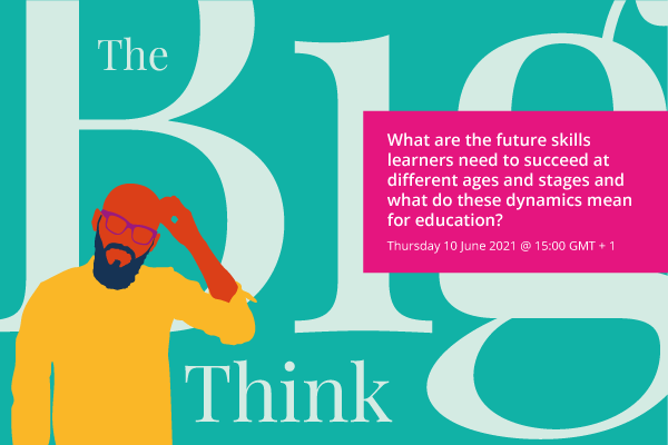 The Big Think: Future Skills webinar
