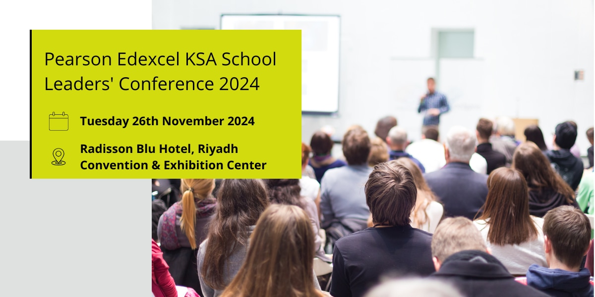 Pearson Edexcel KSA School Leaders' Conference 2024