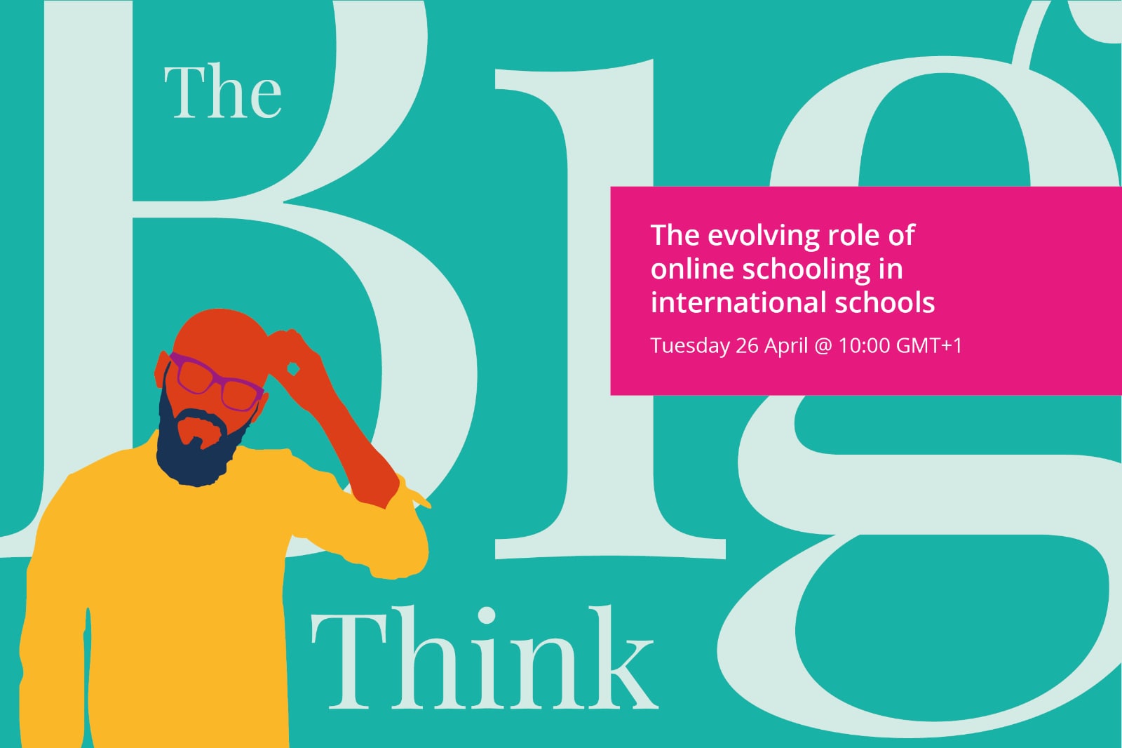 The Big Think: The evolving role of online in international schools