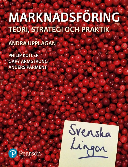 <img alt="Marknadsföring: teori, strategi och praktik, 2:a upplagan Gary Armstrong, Philip Kotler och Anders Parment"