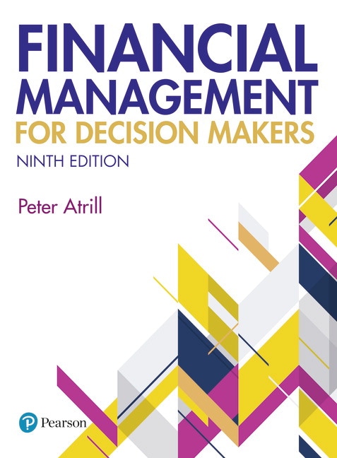 <img alt="Financial Management for Decision Makers, 9th Edition. Peter Atrill">