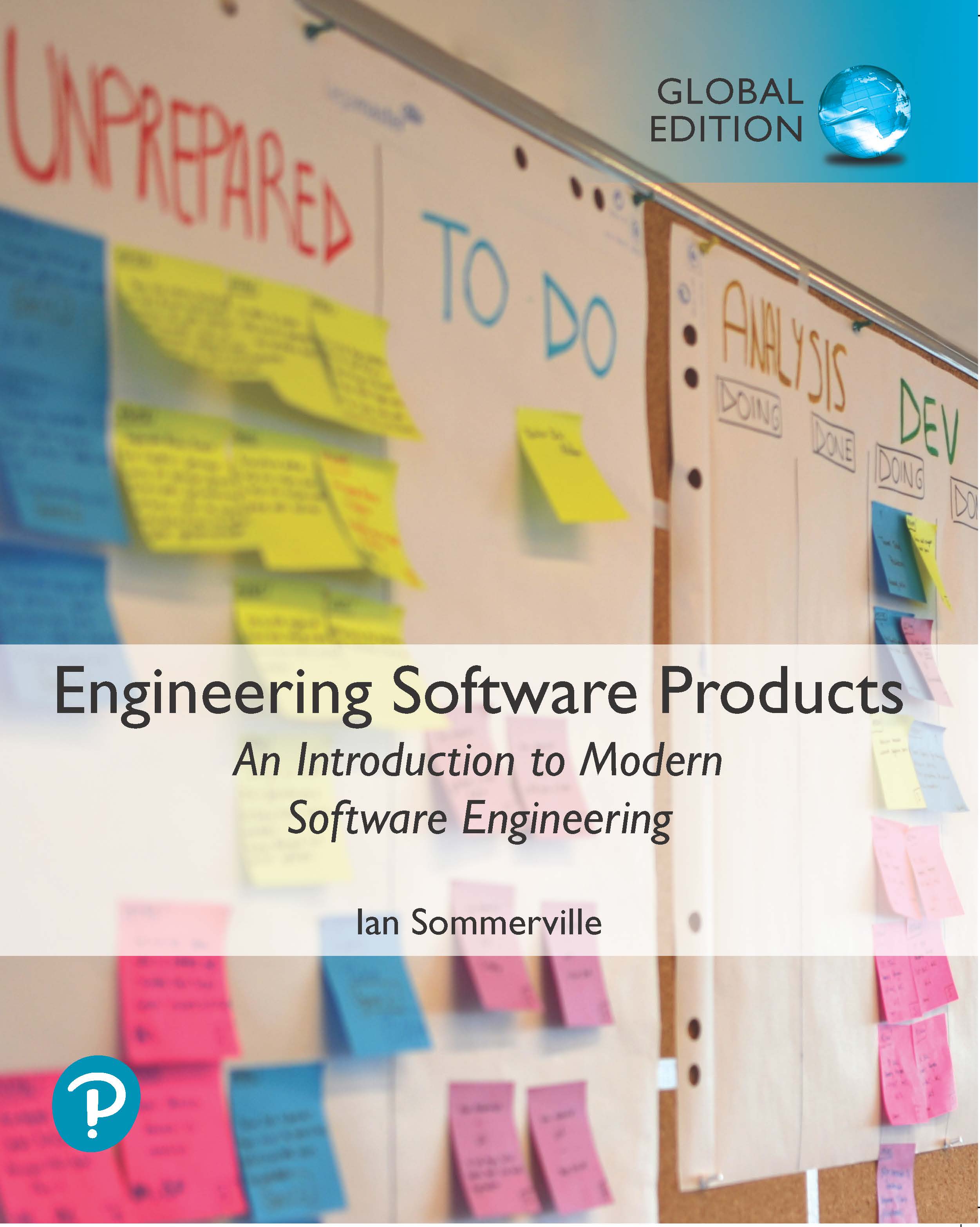 <img alt="Engineering Software Products: An Introduction to Modern Software Engineering, Ian Sommerville">