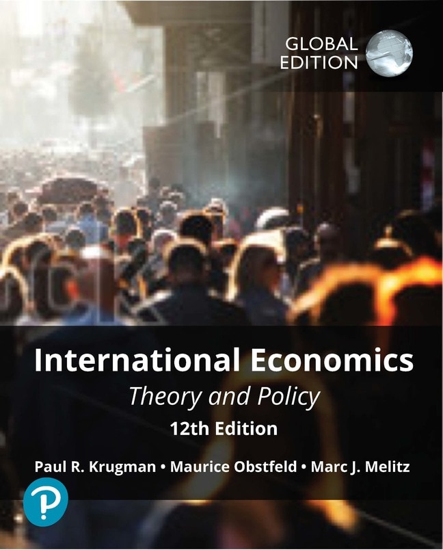 <img alt="International Economics: Theory and Policy, 12th Global Edition Paul R. Krugman, Maurice Obstfeld & Marc Melitz"