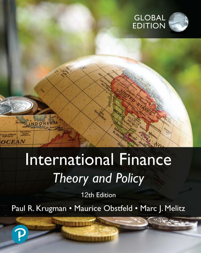 <img alt="International Finance: Theory and Policy, Global Edition, 12th Edition, Paul R. Krugman,  Maurice Obstfeld, Marc J. Melitz"
