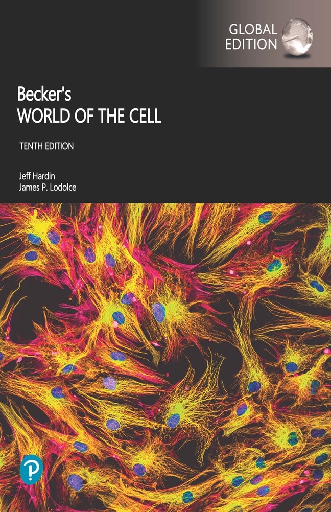 <img alt="Becker's World of the Cell, Global Edition, 10th Edition, Jeff Hardin, Gregory Paul Bertoni, Lewis J. Kleinsmith">