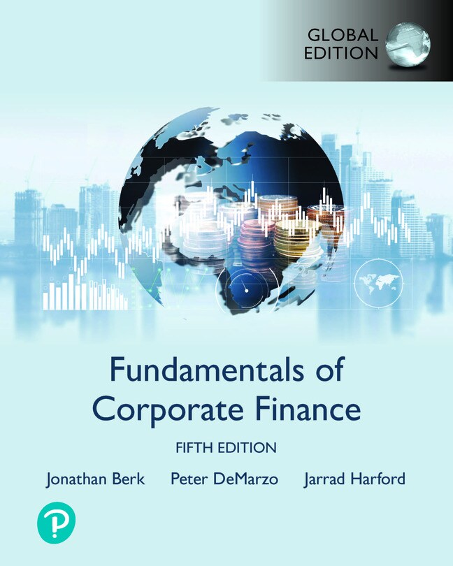 Fundamentals of Corporate Finance, Berk and DeMarzo, 5e, 9781292437156