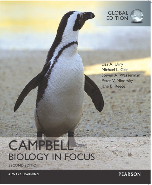 <img alt="Campbell Biology in Focus, 2nd Global Edition. Lisa A. Urry, Michael L. Cain, Steven A. Wasserman, Peter V. Minorsky and Jane B. Reece">