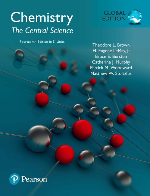 <img alt="Chemistry: The Central Science in SI Units, 14th Edition. Theodore E. Brown, H. Eugene LeMay, Bruce E. Bursten, Catherine Murphy, Patrick Woodward & Matthew E. Stoltzfus.">