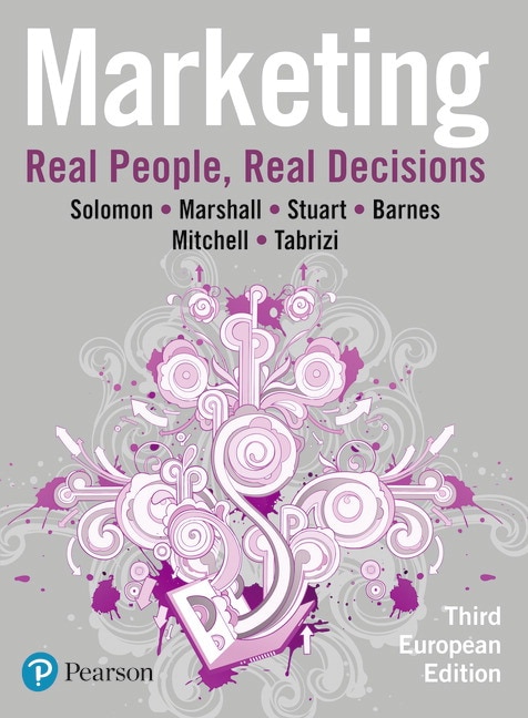 <img alt="Marketing: Real People, Real Decisions, 3rd European Edition Michael R. Solomon, Greg Marshall, Elnora Stuart, Bradley Barnes, Vincent-Wayne Mitchell and Wendy Tabrizi."