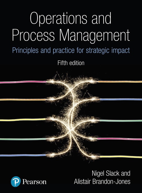 <img alt="Operations and Process Management, 5th Edition Nigel Slack and Alistair Brandon-Jones"