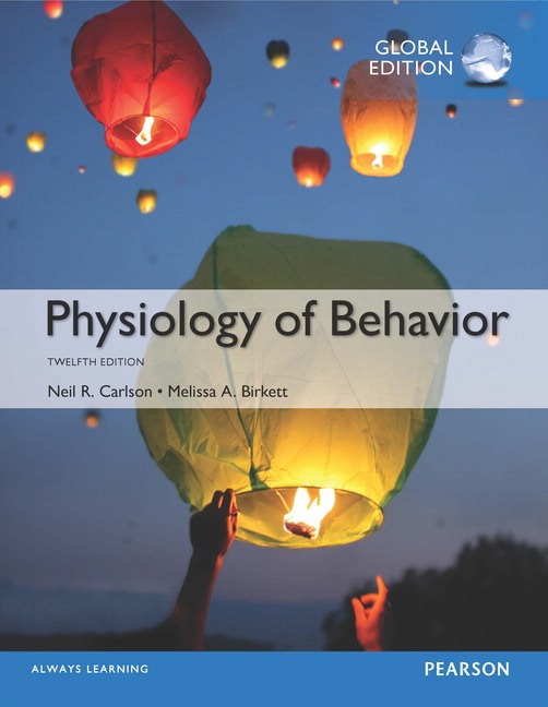 <img alt="Physiology of Behavior, 12th Global Edition. Neil R. Carlson">