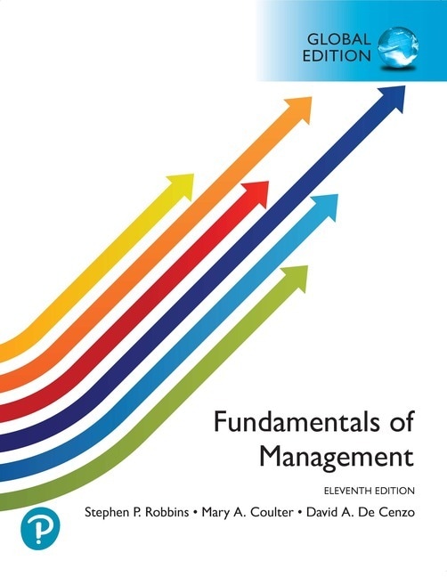 <img alt="Fundamentals of Management, Eleventh Global Edition. Stephen P. Robbins, Mary A. Coulter and David A. De Cenzo">