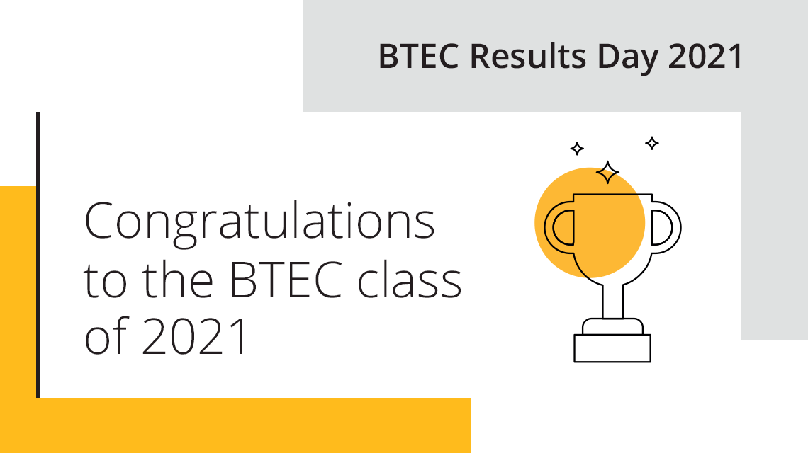 Congratulations to the BTEC class of 2021