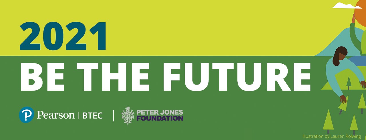 2021 Be the Future - Pearson BTEC