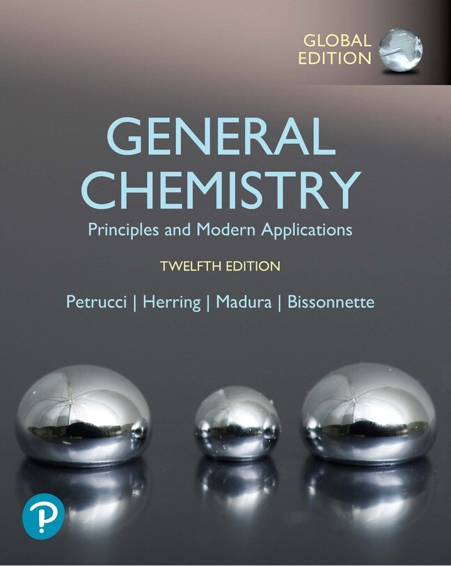 General Chemistry: Principles and Modern Applications, 12th edition