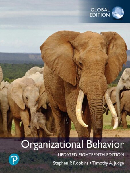 Organizational Behavior, 18th Updated Edition
