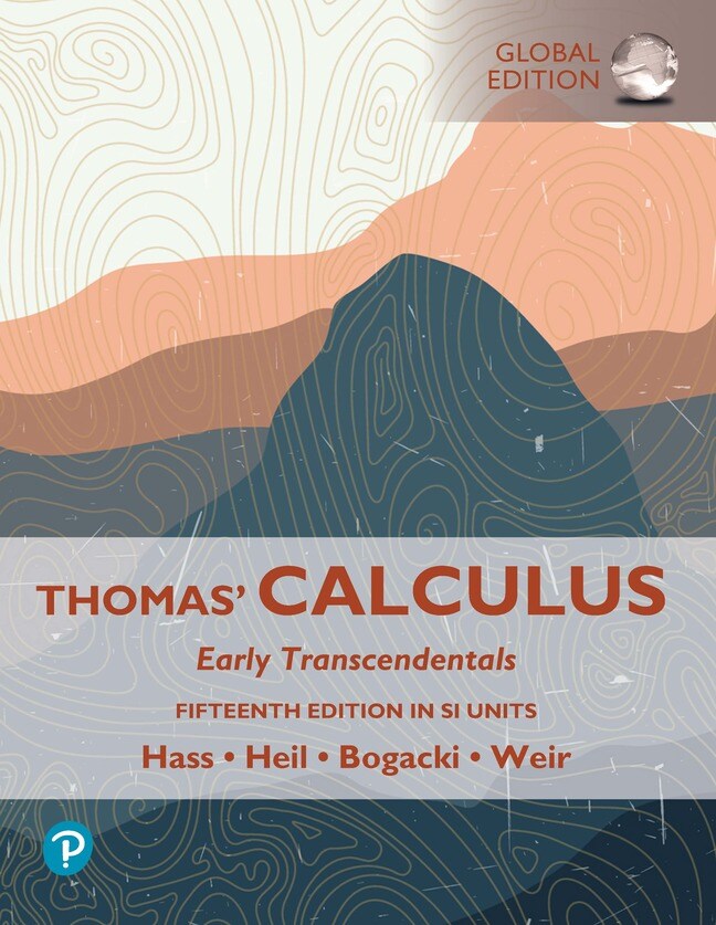Thomas' Calculus: Early Transcendentals, 15/E