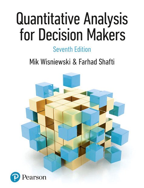 Quantitative Analysis for Decision Makers, 7/E
