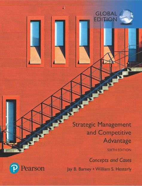 Strategic Management and Competitive Advantage, 6/e