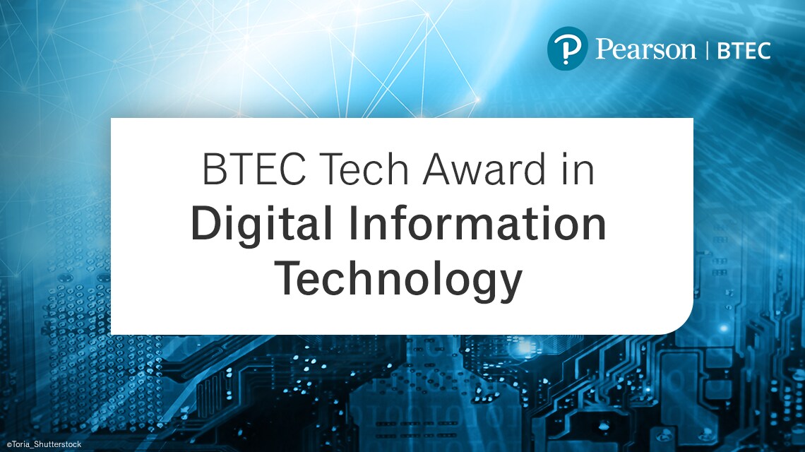 BTEC Tech Award in Digital Information Technology