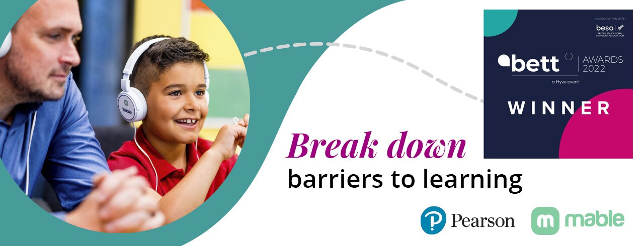 Break down barriers to learning with Pearson and Mable Therapy