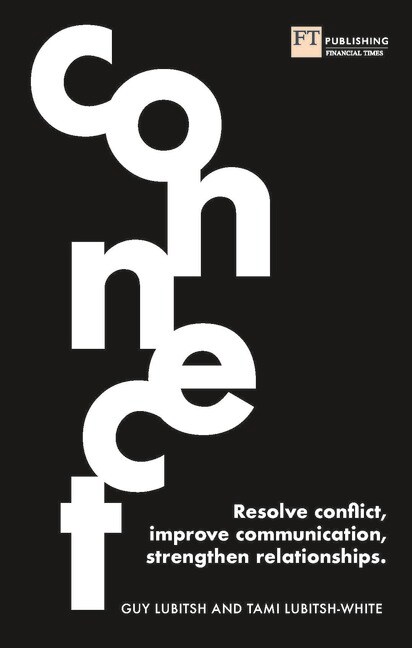 Cover of ‘Connect – Resolve conflict, improve communication and strengthen relationships’