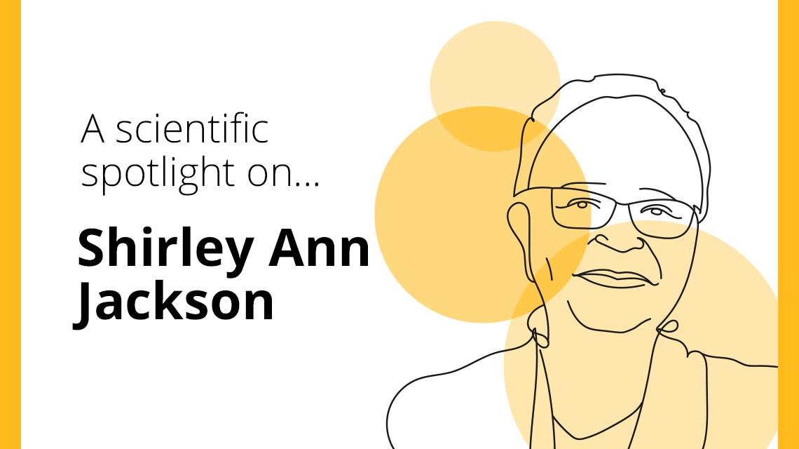 A scientific spotlight on... Shirley Ann Jackson