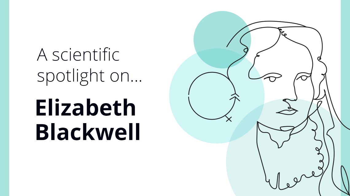A scientific spotlight on... Elizabeth Blackwell