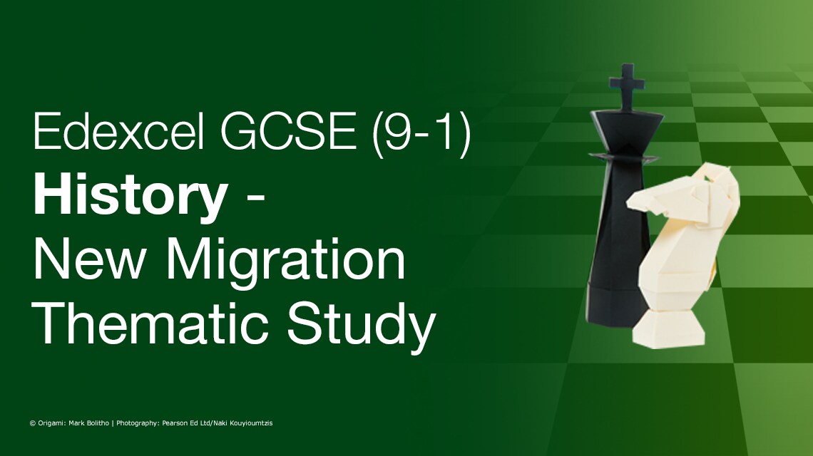Edexcel GCSE (9-1) History - New Migration Thematic Study