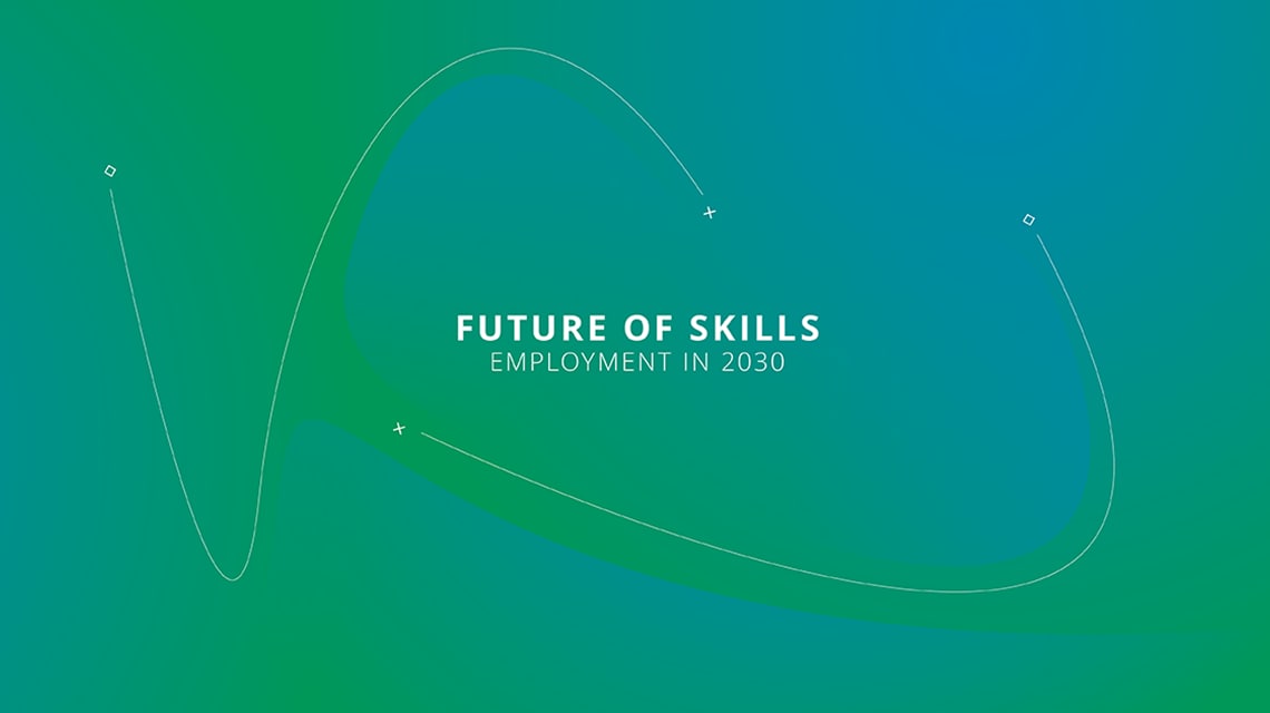 Future of Skills - Employment in 2030