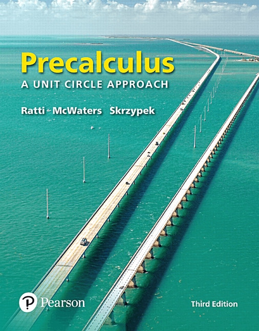 Precalculus: A Unit Circle Approach with Integrated Review, 3rd Edition