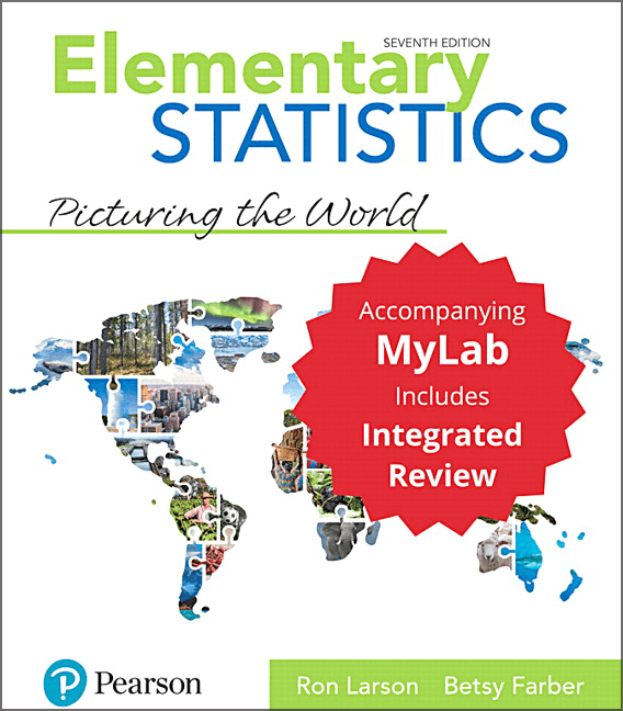 Elementary Statistics: Picturing the World with Integrated Review, 7th Edition
