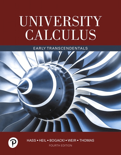 University Calculus: Early Transcendentals with Integrated Review, 4th Edition