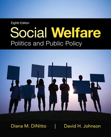 Social Welfare: Politics and Public Policy, 8th Edition 
