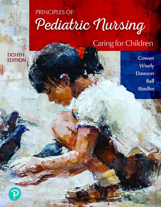 Principles of Pediatric Nursing: Caring for Children, 8th Edition