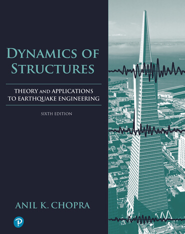 Chopra Dynamics of Structures, 6th Edition cover