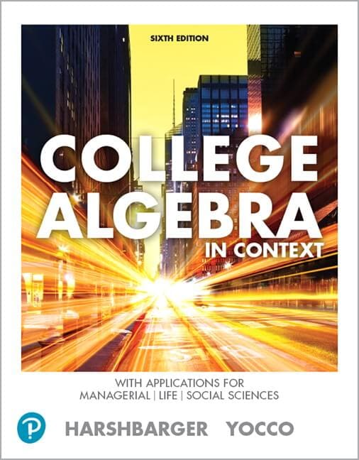 College Algebra in Context with Integrated Review, 7th Edition