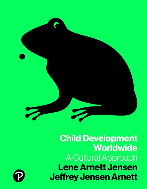 Child Development Worldwide: A Cultural Approach, 1st edition